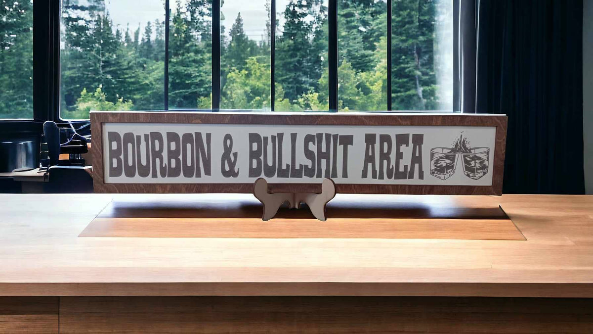 Bar Sign - Bourbon & Bullshit Area - Bourbon - Bar - Sign