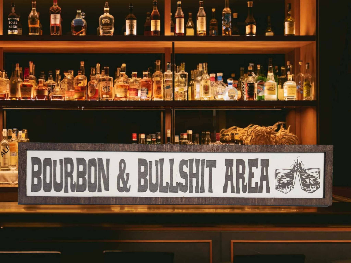 Bar Sign - Bourbon & Bullshit Area - Bourbon - Bar - Sign